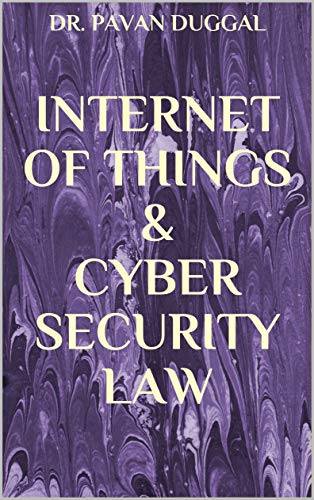 INTERNET OF THINGS & CYBER SECURITY LAW