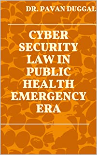 Cyber Security Law In Public Health Emergency Era