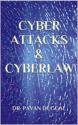 CYBER ATTACKS & CYBERLAW